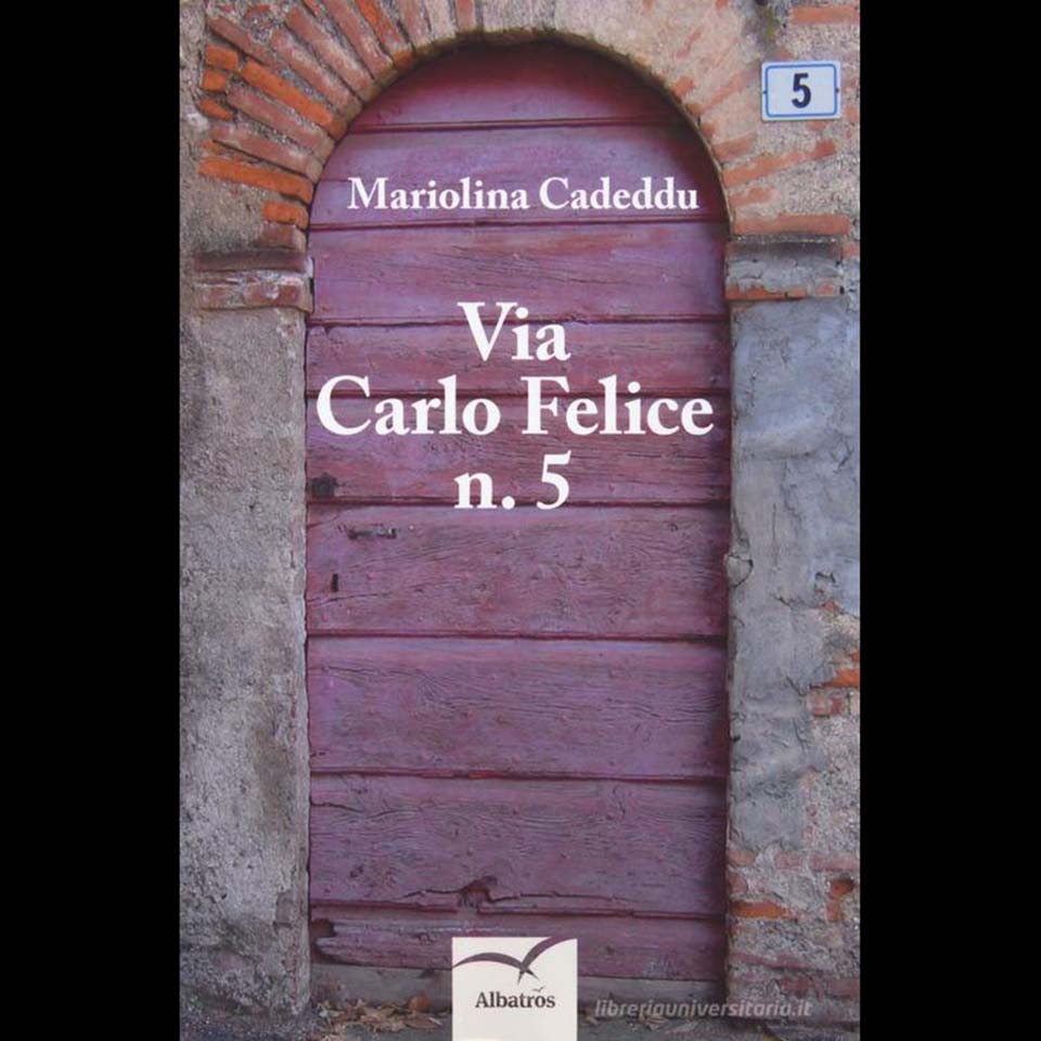 Via Carlo Felice n. 5